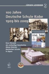 Cover von 100 Jahr Deutsche Schule Kobe 1909 bis 2009