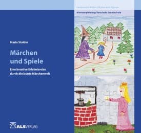Cover von Märchen und Spiele - eine kreative Erlebnisreise durch die bunte Märchenwelt