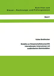 Cover von Modelle zur Körperschaftsteuerpolitik internationaler Unternehmen mit ausländischen Betriebstätten