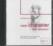 Cover von Mein Charakter - mein Schicksal?