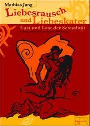 Cover von Liebesrausch und Liebeskater
