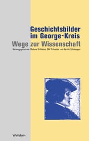 Cover von Geschichtsbilder im George-Kreis: Wege zur Wissenschaft