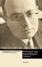 Cover von Theodor W. Adorno - Philosoph des beschädigten Lebens