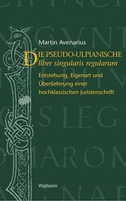 Cover von Der pseudo-ulpianische liber singularis regularum