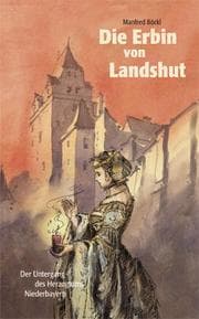 Cover von Die Erbin von Landshut