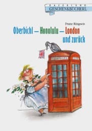 Cover von Oberbichl - Honolulu - London und zurück