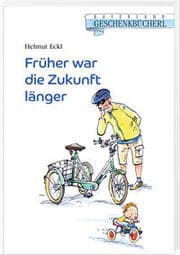 Cover von Früher war die Zukunft länger