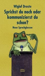 Cover von Sprichst du noch, oder kommunizierst du schon?