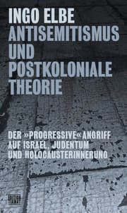 Cover von Antisemitismus und postkoloniale Theorie