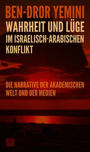 Cover von Wahrheit und Lüge im israelisch-arabischen Konflikt
