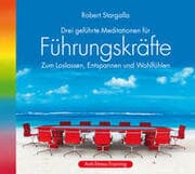 Cover von Drei geführte Meditationen für Führungskräfte