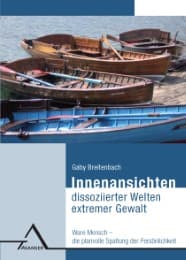 Cover von Innenansichten dissoziierter Welten extremer Gewalt
