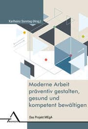 Cover von Moderne Arbeit präventiv gestalten, gesund und kompetent bewältigen