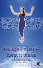 Cover von Die Energie-Tore des Körper öffnen