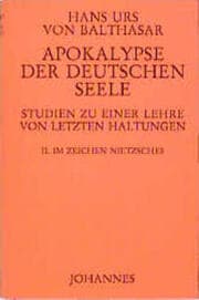 Cover von Apokalypse der deutschen Seele. Studie zu einer Lehre von den letzten Haltungen / Apokalypse der deutschen Seele. Studie zu einer Lehre von den letzten Haltungen