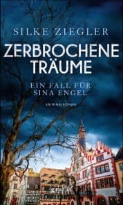 Cover von Zerbrochene Träume. Ein Fall für Sina Engel