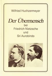 Cover von Der Übermensch bei Friedrich Nietzsche und Sri Aurobindo