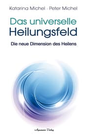 Cover von Das Universelle Heilungsfeld