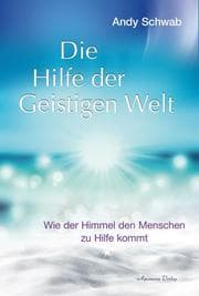 Cover von Die Hilfe der Geistigen Welt