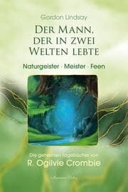 Cover von Der Mann, der in zwei Welten lebte - Naturgeister, Meister, Feen