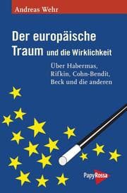 Cover von Der europäische Traum und die Wirklichkeit