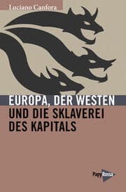 Cover von Europa, der Westen und die Sklaverei des Kapitals