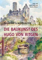 Cover von Moderne & Mittelalter. Die Baukunst des Hugo von Ritgen