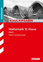 Cover von STARK Schulaufgaben Gymnasium - Mathematik 10. Klasse