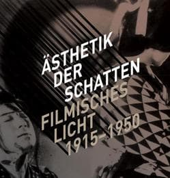 Cover von Ästhetik der Schatten - Filmisches Licht 1915-1950