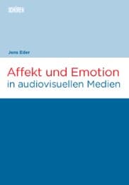 Cover von Affekt und Emotion in audiovisuellen Medien