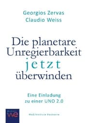 Cover von Die planetare Unregierbarkeit jetzt überwinden