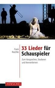 Cover von 33 Lieder für Schauspieler