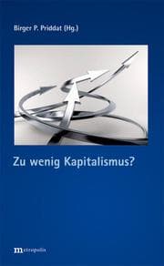 Cover von Zu wenig Kapitalismus?