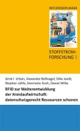 Cover von RFID - eine Innovation für eine ressourcenoptimierte und datenschutzgerechte Kreislauf- und Entsorgungswirtschaft (IDEnt)