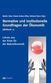 Cover von Jahrbuch Normative und institutionelle Grundfragen der Ökonomik / Lehren aus der Krise für die Makroökonomik