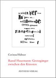 Cover von Raoul Hausmann: Grenzgänger zwischen den Künsten