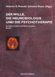 Cover von Der Wille, die Neurobiologie und die Psychotherapie I