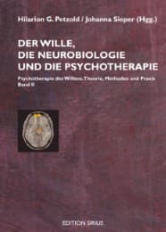 Cover von Der Wille, die Neurobiologie und die Psychotherapie 2