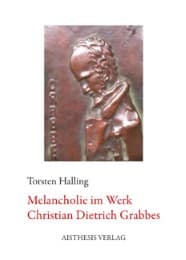 Cover von Melancholie im Werk Christian Dietrich Grabbes