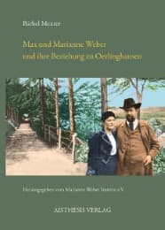 Cover von Max und Marianne Weber und ihre Beziehung zu Oerlinghausen