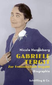 Cover von Gabriele Tergit - Zur Freundschaft begabt