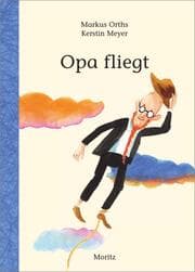 Cover von Opa fliegt