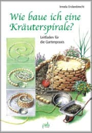 Cover von Wie baue ich eine Kräuterspirale?