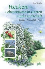 Cover von Hecken - Lebensräume in Garten und Landschaft