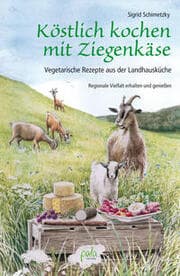 Cover von Köstlich kochen mit Ziegenkäse