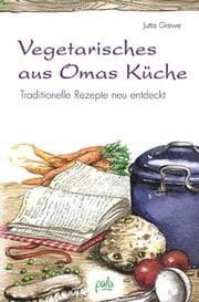 Cover von Vegetarisches aus Omas Küche