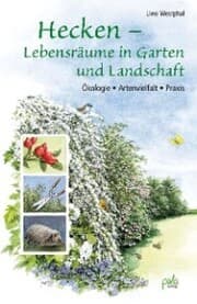 Cover von Hecken - Lebensräume in Garten und Landschaft