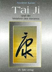 Cover von T'ai Ji und die Weisheit des Herzens