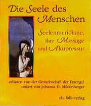 Cover von Die Seele des Menschen - Seelenmeridiane, ihre Massage und Akupressur
