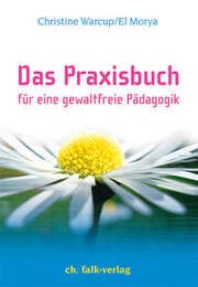 Cover von Das Praxisbuch für eine gewaltfreie Pädagogik